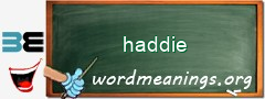 WordMeaning blackboard for haddie